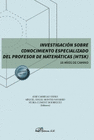 INVESTIGACION SOBRE CONOCIMIENTO ESPECIALIZADO DEL PROFESOR DE MATEMAT