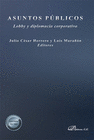 ASUNTOS PBLICOS . LOBBY Y DIPLOMACIA CORPORATIVA