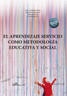 EL APRENDIZAJE SERVICIO COMO METODOLOG�A EDUCATIVA Y SOCIAL