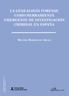 LA GENEALOGIA FORENSE COMO HERRAMIENTA EMERGENTE DE INVESTIGACION CRIM