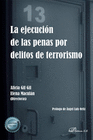 LA EJECUCION DE LAS PENAS POR DELITOS DE TERRORISMO