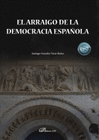 ARRAIGO DE LA DEMOCRACIA ESPAOLA