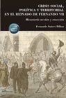 CRISIS SOCIAL, POLITICA Y TERRITORIAL EN EL REINADO DE FERNANDO VII