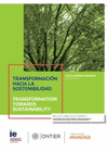 TRANSFORMACION HACIA LA SOSTENIBILIDAD TRANSFORMATION TOWARDS SUSTAI