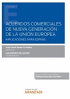 ACUERDOS COMERCIALES DE NUEVA GENERACION DE LA UNION EUROPEA IMPLICACI