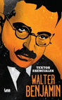 WALTER BENJAMIN TEXTOS ESENCIALES