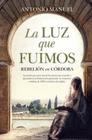 LUZ QUE FUIMOS (BOLSILLO) LA