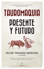 TAUROMAQUIA PRESENTE Y FUTURO