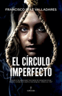 EL CIRCULO IMPERFECTO