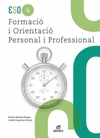FORMACIO I ORIENTACIO PERSONAL I PROFESSIONAL 4 ESO