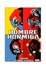HOMBRE HORMIGA SIEMPRE HOMBRE HORMIGA