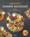 APERITIVOS Y CANAPES DELICIOSOS 50 IDEAS PARA OCASIONES ESPECIALES