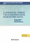 DERECHO DEL TRABAJO Y DE LA SEGURIDAD SOCIAL EN UN ENTORNO DIGITAL CUA
