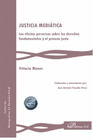 JUSTICIA MEDIATICA