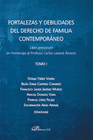 FORTALEZAS Y DEBILIDADES DEL DERECHO DE FAMILIA CONTEMPORANEO (2 VOLS)