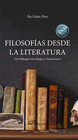 FILOSOFIAS DESDE LA LITERATURA