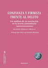 CONFIANZA Y FIRMEZA FRENTE AL DELITO