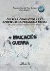 GUERRAS CONFLICTOS Y PAZ APORTES DE LA PEDAGOGIA SOCIAL