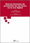 NUEVAS FORMULAS DE PRESTACION DE SERVICIOS EN LA ERA DIGITAL