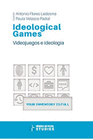 IDEOLOGICAL GAMES