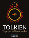 TOLKIEN VIAJE POR LA TIERRA MEDIA