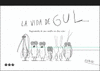 LA VIDA DE GUL