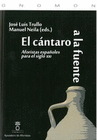 CANTARO A LA FUENTE (AFORISTAS ESPAOLES PARA EL SIGLO XXI)