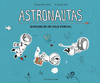 ASTRONAUTAS (BITACORA DE UN VIAJE ESPACIAL)