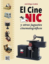 CINE NIC Y OTROS JUGUETES CINEMATOGRAFICOS EL