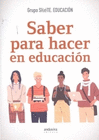 SABER PARA HACER EN EDUCACION