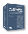 UNA D�CADA DE REFORMAS PENALES