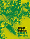 DHAKA DELIRIUM (INGLES)