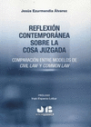 REFLEXION CONTEMPORANEA SOBRE LA COSA JUZGADA.