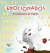 EMOCIONADOS EL CUMPLEA�OS DE TRAPILLO