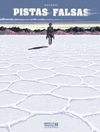 PISTAS FALSAS