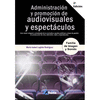 ADMINISTRACIN Y PROMOCIN DE AUDIOVISUALES Y ESPECTCULOS