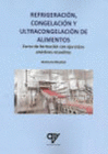 REFRIGERACION CONGELACION Y ULTRACONGELACION DE ALIMENTOS