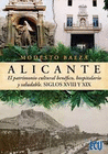 ALICANTE, EL PATRIMONIO CULTURAL BENFICO, HOSPITALARIO YSALUDABLE. SIGLOS XVIII Y XIX
