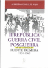 II REPUBLICA GUERRA CIVIL POSGUERRA EN LA COLONIA DE FUENTE PALMERA 19