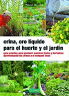 ORINA ORO LIQUIDO PARA EL HUERTO Y EL JARDIN