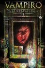 VAMPIRO LA MASCARADA LAS FAUCES DEL INVIERNO N 6