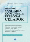 NORMATIVA SANITARIA COMUN PARA EL PERSONAL CELADOR