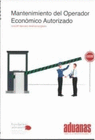 MANTENIMIENTO DEL OPERADOR ECONOMICO AUTORIZADO