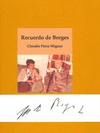 RECUERDOS DE BORGES