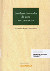 LOS DERECHOS REALES DE GOCE EN COSA AJENA (PAPEL + E-BOOK)