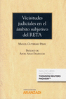 VICISITUDES JUDICIALES EN EL ÁMBITO SUBJETIVO DEL RETA (PAPEL + E-BOOK)