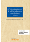 EL TRIBUNAL DE JUSTICIA DE LA UNIN EUROPEA: PROCEDIMIENTO Y RECURSOS (PAPEL + E-BOOK)