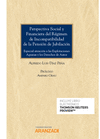 PERSPECTIVA SOCIAL Y FINANCIERA DEL RGIMEN DE INCOMPATIBILIDAD DE LA PENSIN DE JUBILACIN (PAPEL + E-BOOK)