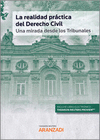 LA REALIDAD PRCTICA DEL DERECHO CIVIL: UNA MIRADA DESDE LOS TRIBUNALES (PAPEL + E-BOOK)