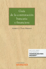 GUA DE LA CONTRATACIN BANCARIA Y FINANCIERA (PAPEL + E-BOOK)